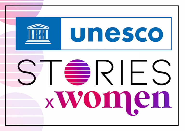 UNESCO & STORIES X WOMEN